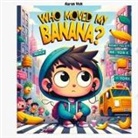 Aaron Vick - Who moved my banana?