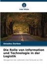 Amadou Darboe - Die Rolle von Information und Technologie in der Logistik