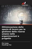 Pei Liang, Xiaofeng Yue - Ottimizzazione dello spazio di lavoro per la gestione delle risorse umane nelle organizzazioni a progetto