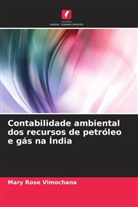 Mary Rose Vimochana - Contabilidade ambiental dos recursos de petróleo e gás na Índia