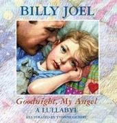 Billy Joel - Goodnight, My Angel - A Lullaby