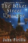John Pirillo - The Baker Street Universe