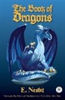 E. Nesbit, Alex Hale - The Book of Dragons