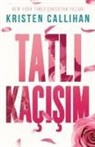 Kristen Callihan - Tatli Kacisim