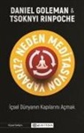 Daniel Goleman, Tsoknyi Rinpoche - Neden Meditasyon Yapariz