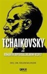 Özlem Kilincer - Tchaikovsky ile Romantik Duygusalliklarini Kesfet