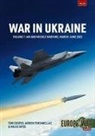 Tom Cooper, Adrien Fontanellaz, Milos Sipos - War in Ukraine - Volume 7