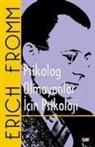 Erich Fromm - Psikolog Olmayanlar Icin Psikoloji