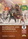 Stephen Turnbull - Elephants and Gunpowder