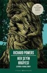 Richard Powers - Her Seyin Hikayesi