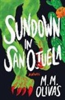 M. M Olivas, M M Olivas, M.M. Olivas - Sundown in San Ojuela