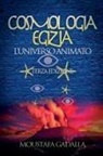 Moustafa Gadalla - Cosmologia Egizia