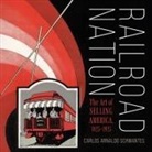 Carlos Arnaldo Schwantes, Carlos Arnaldo (University of Missouri- Schwantes - Railroad Nation