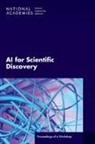 Computer Science and Telecommunications Board, Division on Engineering and Physical Sciences, National Academies of Sciences Engineering and Medicine, Policy And Global Affairs, Science and Engineering Capacity Development Unit - AI for Scientific Discovery
