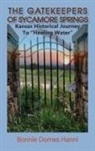 Bonnie Dornes Hanni - The Gatekeepers of Sycamore Springs