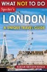 Sarah Brekenridge - What NOT To Do - London