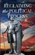 ray Miller - Reclaiming the Political Process