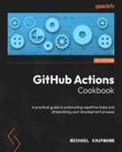 Michael Kaufmann - GitHub Actions Cookbook