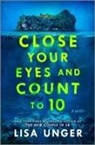 Lisa Unger - Close Your Eyes and Count to 10