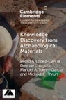 Denisse L Argote, Denisse L. Argote, Denisse L. (Instituto Nacional de Antropologia e Historia) Argote, Pedro A. (Escuela Nacional De Antrop Lopez Garcia, Pedro A. (Escuela Nacional de Antropologia e Historia) Lopez Garcia, Pedro A López García... - Knowledge Discovery From Archaeological Materials