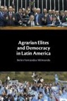 Belen (Trinity College ) Fernandez Milmanda, Belén Fernández Milmanda - Agrarian Elites and Democracy in Latin America