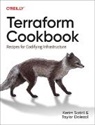 Taylor Dolezal, Kerim Satirli - Terraform Cookbook