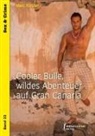 Marc Förster - Cooler Bulle, wildes Abenteuer auf Gran Canaria