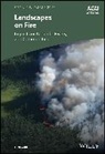Ellen Wohl, Ellen (Colorado State University Wohl - Landscapes on Fire