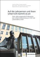 Charlotte Hanisch, Petra Hanke, Petra Hanke u a, Thomas Hennemann, Kai Kaspar, Johannes König... - Auf die Lehrperson und ihren Unterricht kommt es an