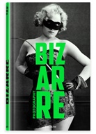 Alexandre Dupouy, Goliath - Photography Bizarre - English Edition