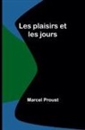 Marcel Proust - Les plaisirs et les jours