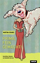 Martina Brandl - Prima, fein gemacht!