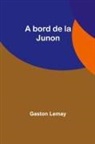 Gaston Lemay - A bord de la Junon