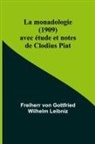 Freiherr von Leibniz - La monadologie (1909); avec étude et notes de Clodius Piat