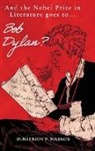 Dimitrios P Naskos, Dimitrios P. Naskos - And the Nobel Prize in Literature Goes to . . . Bob Dylan?