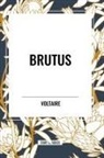 William F Fleming, William F. Fleming, Fran Ois-Marie Arouet, Voltaire - Brutus