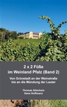 Thomas Altenhain Hans Hoffmann, Thomas Altenhain Hans Hoffmann - 2 x 2 Füße im Weinland Pfalz (Band 2)