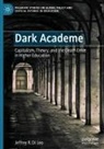 Jeffrey R Di Leo, Jeffrey R. Di Leo - Dark Academe