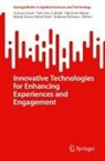 Azman Ismail, Rahimah Mahat, Rahimah Mahat et al, Mohd Amran Mohd Daril, Fatin Nur Zulkipli, Andreas Öchsner... - Innovative Technologies for Enhancing Experiences and Engagement
