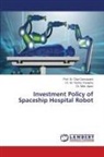 Dr. Moh. Apon, Moh. Apon, Dian Damayanti, Dr. Sri Yanthy Yosepha, Sri Yanthy Yosepha - Investment Policy of Spaceship Hospital Robot