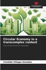 Crisálida Villegas González - Circular Economy in a transcomplex context