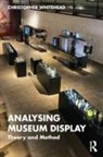 Christopher Whitehead, Whitehead Christopher - Analysing Museum Display