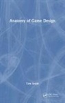 Tom Smith - Anatomy of Game Design