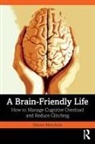 Marisa Menchola - A Brain Friendly Life