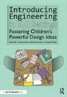 Chelsea Andrews, Elissa Milto, Elissa Andrews Milto, Merredith Portsmore, Christopher Wright - Introducing Engineering in K-8 Settings