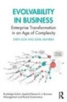 Zhen Goh, Zhen (Founder of the Emerginarium Goh, Sunil Mundra - Evolvability in Business