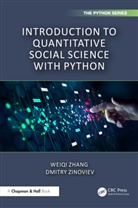 Weiqi Zhang, Weiqi Zinoviev Zhang, Dmitry Zinoviev, Zinoviev Dmitry - Introduction to Quantitative Social Science With Python