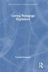 Tamsin Grimmer - Loving Pedagogy Explained