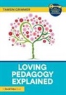 Tamsin Grimmer - Loving Pedagogy Explained