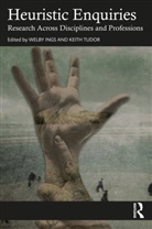 Welby Tudor Ings, Welby Ings, Ings Welby, Keith Tudor, Tudor Keith - Heuristic Enquiries